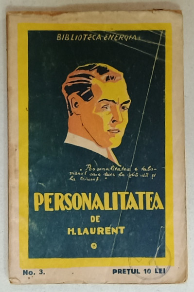 CARACTERUL SI PERSONALITATEA de H. LAURENT , 1922