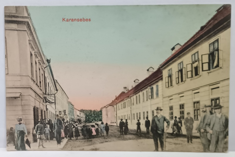 CARANSEBES , LOCALNICI PE STRADA CENTRALA , CARTE POSTALA , INCEPUTUL SEC. XX