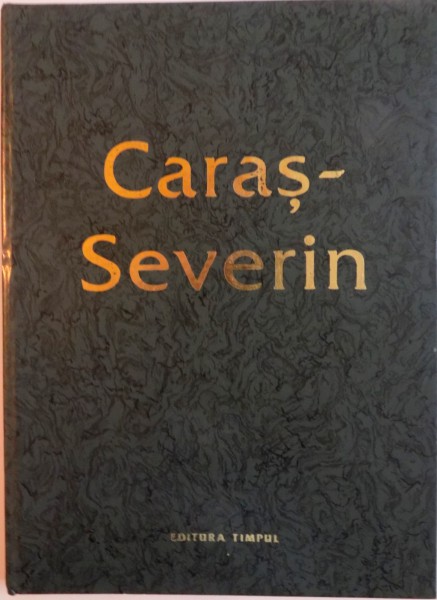 CARAS-SEVERIN de GHEORGHE JURMA, AUREL SANDULESCU, 1996