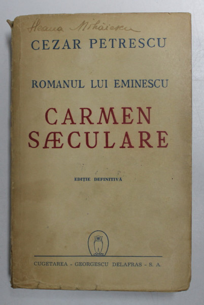 CARMEN SAECULARE ED. DEFINITIVA de CEZAR PETRESCU , 1945