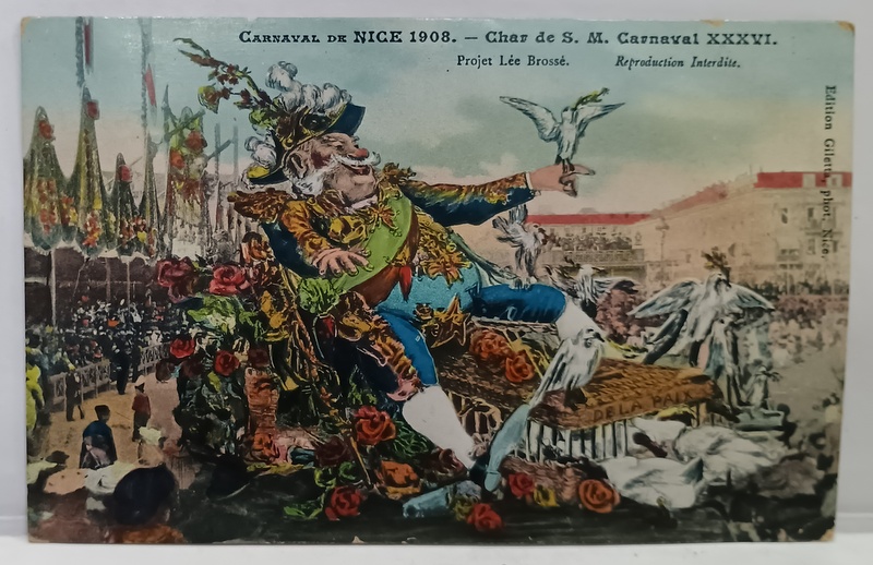 CARNAVAL DE NICE 1908 - CHAR DE S.M. CARNAVAL XXXVI , CARTE POSTALA , 1908