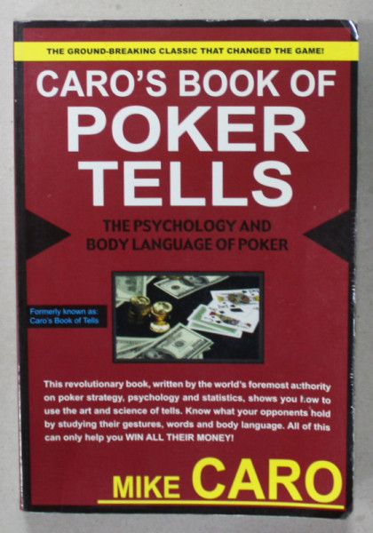 CARO 'S BOOK OF POKER TELLS by MIKE CARO , THE PSYCHOLOGY AND BODY LANGUAGE OF POKER  , 2003