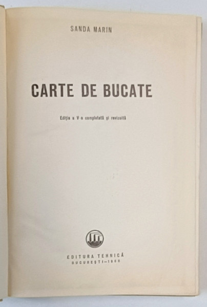 CARTE DE BUCATE , EDITIA A V - A COMPLETATA de SANDA MARIN , 1966