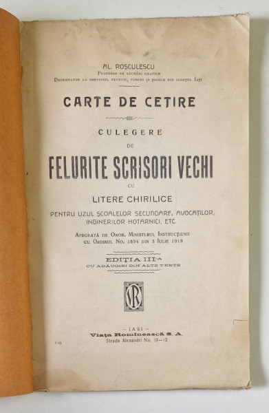 CARTE DE CETIRE-CULEGERE DE FELURITE SCRISORI VECHI CU LITERE CHIRILICE -AL.ROSCULESCU- IASI 1922 , COPERTA FATA REFECUTA