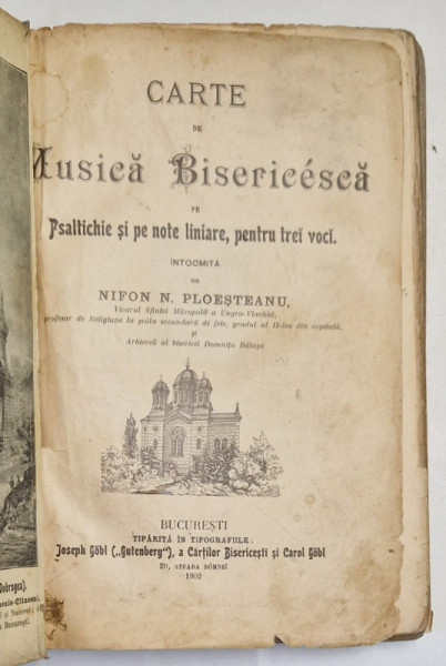 CARTE DE MUSICA BISERICEASCA PE PSALTICHIE SI PE NOTE LINIARE,PENTRU TREI VOCI-NIFON N. PLOESTEANU  1902