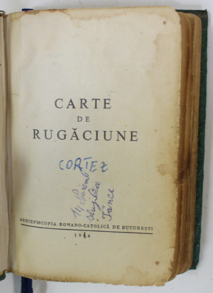 CARTE DE RUGACIUNE , ARHIEPISCOPIA ROMANO - CATOLICA DE BUCURESTI , 1974, PREZINTA INSEMNARI SI URME DE UZURA