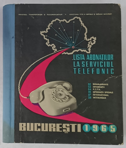 CARTE DE TELEFON CU LISTA ABONATILOR , MUNICIPIUL BUCURESTI , 1965