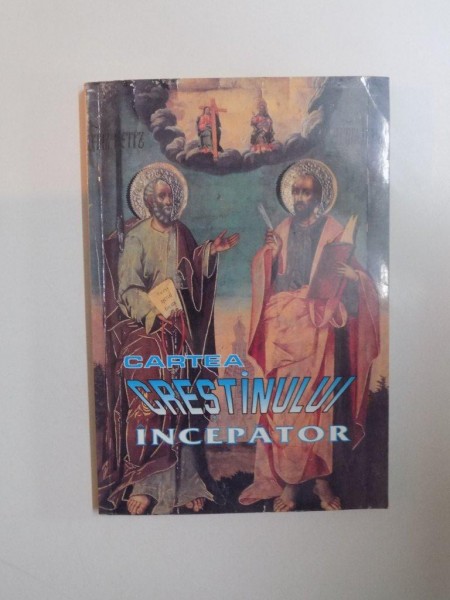 CARTEA CRESTINULUI INCEPATOR de MIHAI RADULESCU  1996