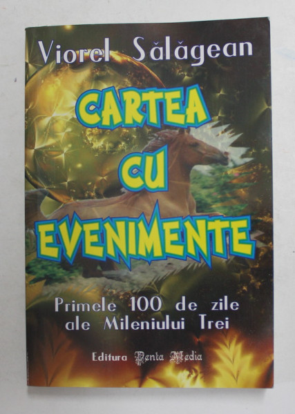 CARTEA CU EVENIMENTE de VIOREL SALAGEAN , 2002  , MICI DEFECTE COPERTA FATA