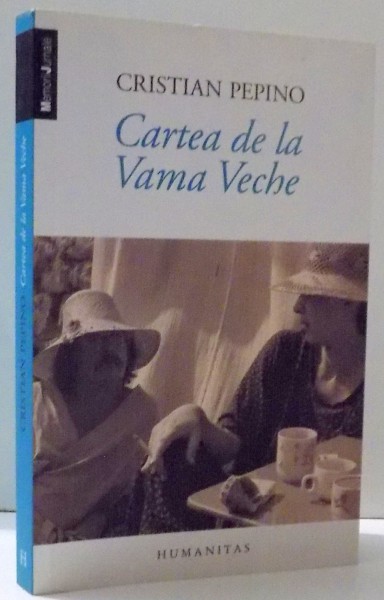 CARTEA DE LA VAMA VECHE de CRISTIAN PEPINO , 2015