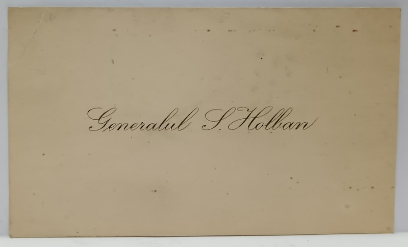 CARTEA DE VIZITA  A GENERALULUI  S. HOLBAN , PERIOADA INTERBELICA