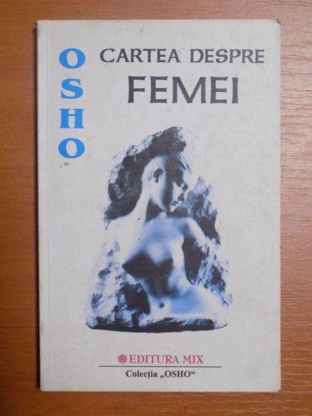 CARTEA DESPRE FEMEI de OSHO * MINIMA UZURA