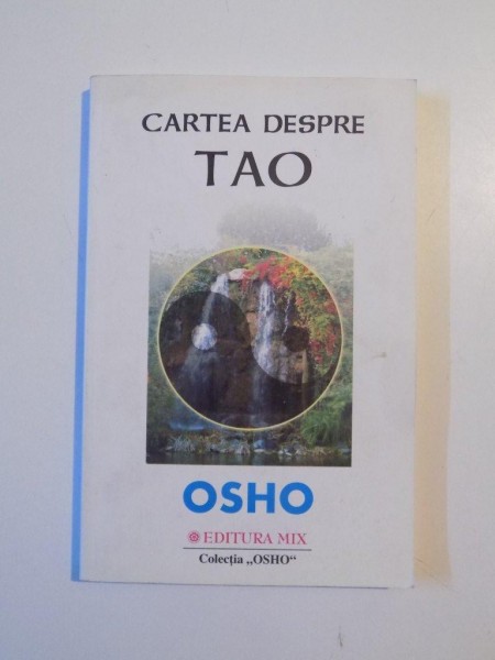 CARTEA DESPRE TAO de OSHO , 2006