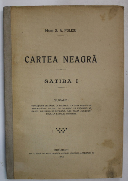 CARTEA NEAGRA , SATIRA I de MAIOR S.A.POLIZU , 1913 , COTOR INTARIT