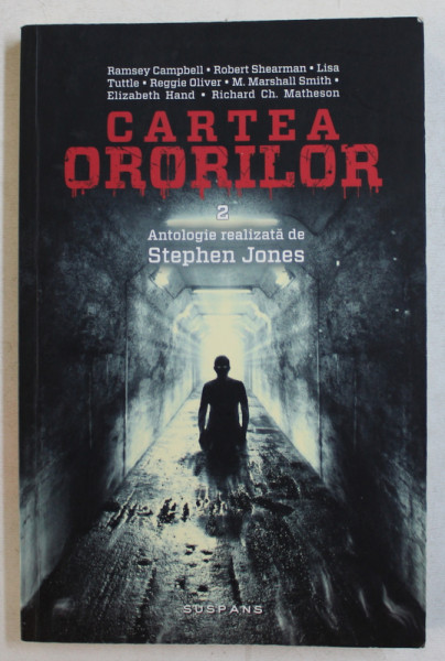 CARTEA ORORILOR , antologie realizata de STEPHEN JONES , VOLUMUL II , 2015