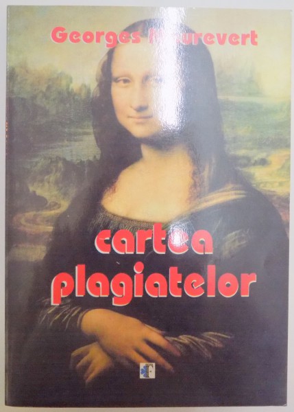 CARTEA PLAGIATELOR de GEORGES MAUREVERT , 2005