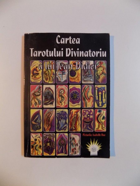 CARTEA TAROTULUI DIVINATORIU A LUI JEAN DIDIER 2006