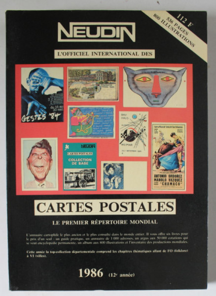 CARTES POSTALES , LE PREMIERE REPERTOIRE MONDIAL  par JOELLE NEUDIN et GERARD NEUDIN  , 1986
