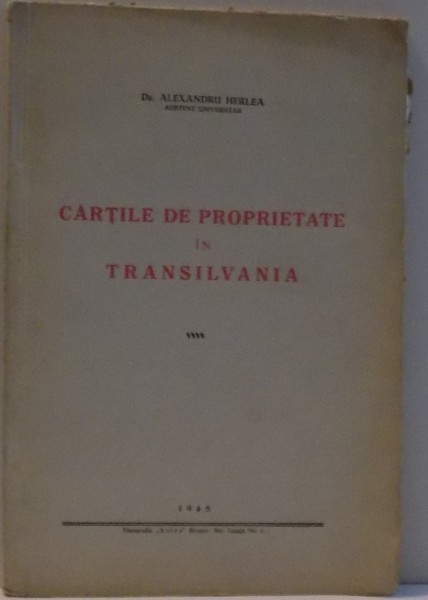 CARTILE DE PROPRIETATE IN TRANSILVANIA , 1945