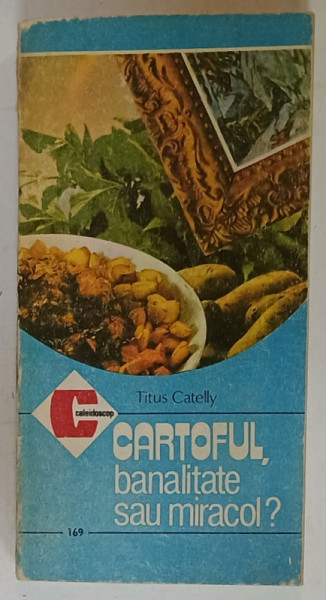 CARTOFUL , BANALITATE SAU MIRACOL ? de TITUS CATELLY , 1987