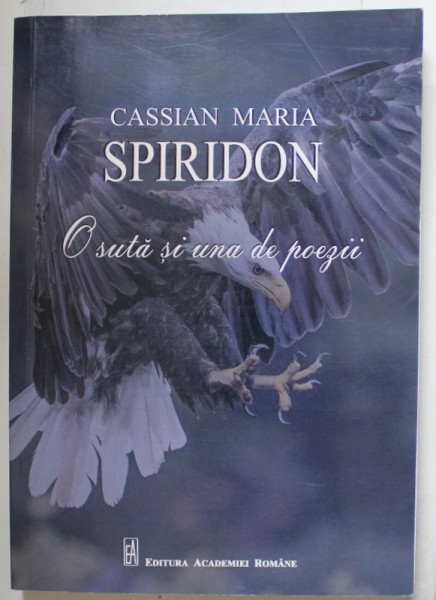 CASSIAN MARIA SPIRIDON , O SUTA SI UNA DE POEZII , 2020