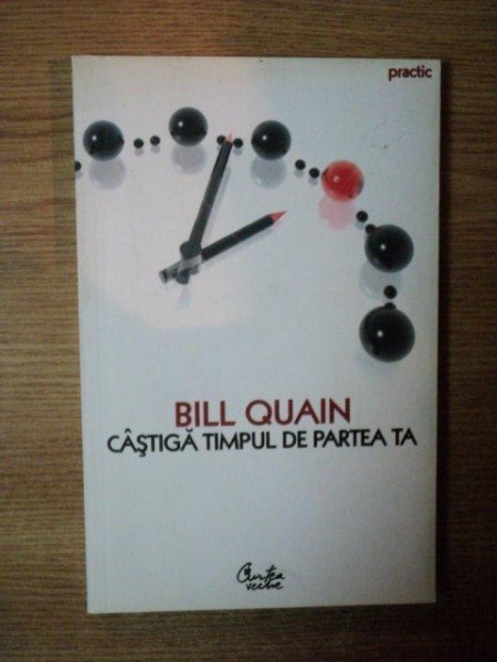 CASTIGA TIMPUL DE PARTEA TA de BILL QUAIN , 2007