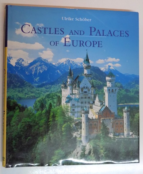 CASTLES AND PALACES OF EUROPE by ULRIKE SCHBER , 2006