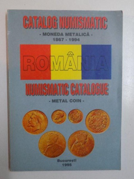 CATALOG NUMISMATIC , MONEDA METALICA (1867 - 1994) , ROMANIA , NUMISMATIC CATALOGUE , METAL COIN , 1995 * DEFECT BLOC DE FILE