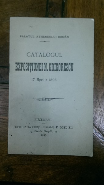 Catalogul Expozitiei Nicolae Grigorescu, 17 Aprilie 1895, Bucuresti 1895, catalog cu preturi, Raritate