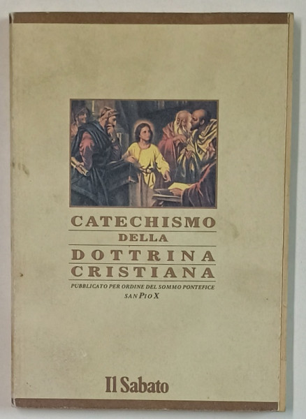 CATECHISMO DELLA DOTTRINA CRISTIANA , 1992 , TEXT IN LIMBA ITALIANA