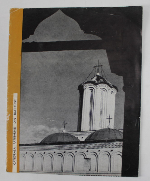 CATEDRALA PATRIARHIEI DIN BUCURESTI , 1965