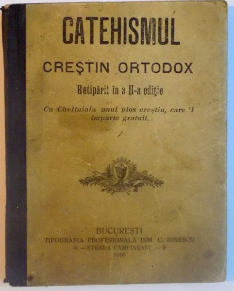 CATEHISMUL CRESTIN ORTODOX , RETIPARIT IN A II A EDITIE , 1916