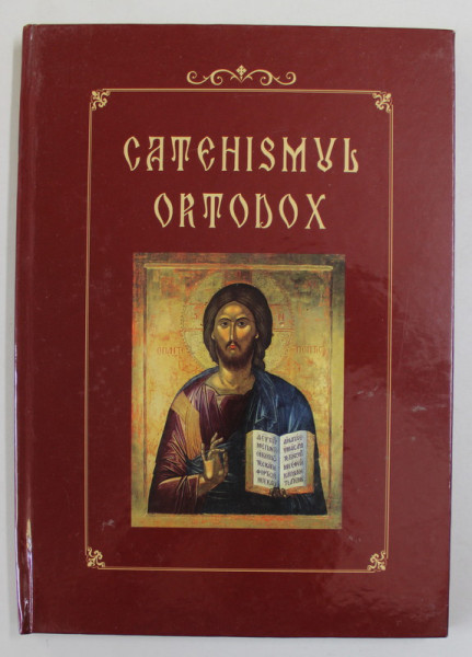 CATEHISMUL ORTODOX , EDITIA A II - A , editie ingrijitta de IERONIM TAMAS , 2014