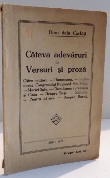 CATEVA ADEVARURI IN VERSURI SI PROZA de DINU DE LA CORLATI , 1924