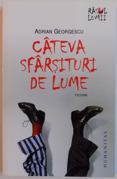 CATEVA SFARSITURI DE LUME de ADRIAN GEORGESCU , 2011