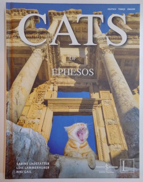 CATS OF EPHESOS by SABINE LADSTATTER...NIKI GAIL ,  2013