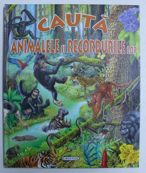 CAUTA ANIMALELE SI RECORDURILE LOR , desene si ilustratii de FRANCISCO ARREDONDO , 2009