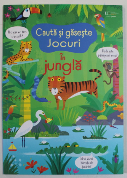 CAUTA SI GASESTE JOCURI IN JUNGLA , ilustratii de GARETH LUCAS , text de KIRSTEEN ROBSON , 2023