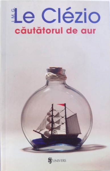 CAUTATORUL DE AUR de LE CLEZIO , 2009