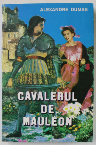 CAVALERUL DE MAULEON de ALEXANDRE DUMAS , 1993