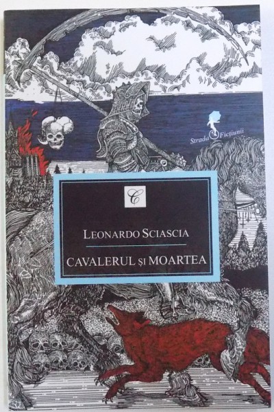 CAVALERUL SI MOARTEA de LEONARDO SCIASCIA , 2014