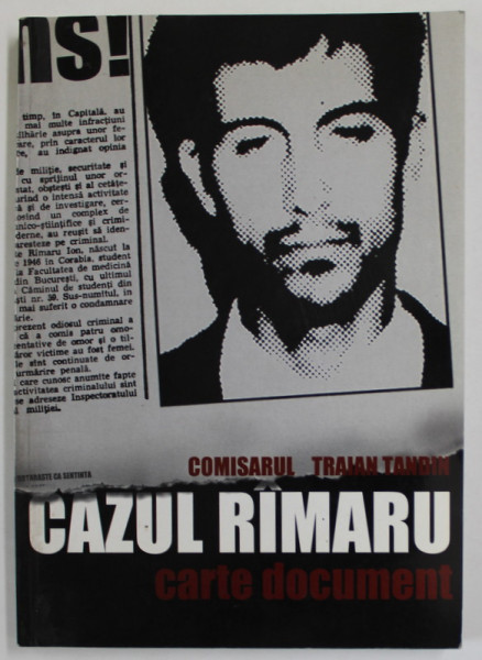 CAZUL  RIMARU , CARTE DOCUMENT de COMISARUL TRAIAN TANDIN , 2002