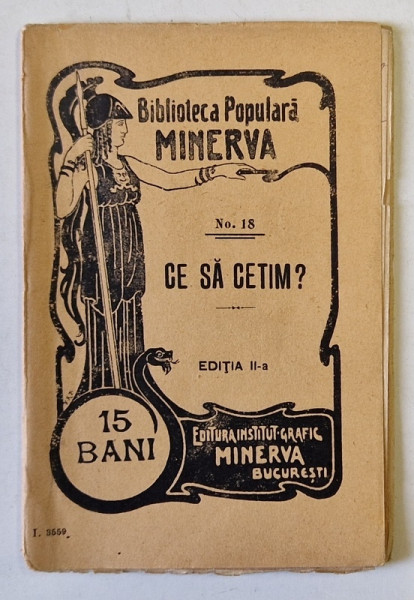 CE SA CETIM ? , BIBLIOTECA POPULARA ' MINERVA ' nr. 18 , 1905