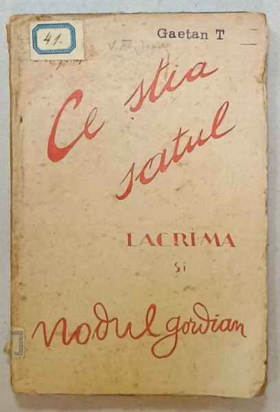 CE STIA SATUL ..../ LACRIMA / NODUL GORDIAN de V. AL. JEAN , TEATRU , 1923