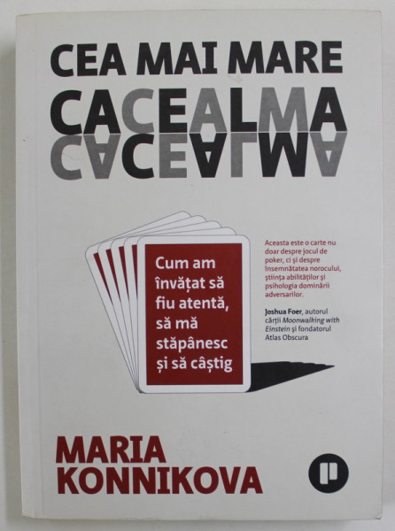 CEA MAI MARE CACEALMA de MARIA KONNIKOVA , CUM AM INVATAT SA FIU ATENTA , SA MA STAPANESC SI SA CASTIG , 2021