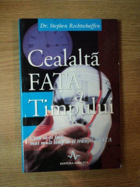 CEALALTA FATA A TIMPULUI de STEPHEN RECHTSCHAFFEN , 1996