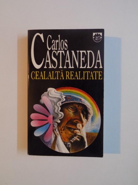 CEALALTA REALITATE de CARLOS CASTANEDA 1995