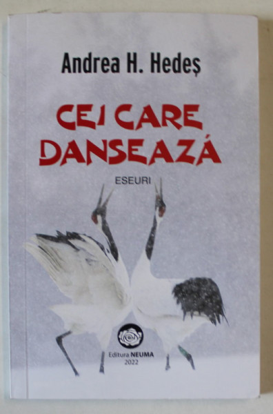 CEI CARE DANSEAZA , ESEURI de ANDREA H. HEDES , 2022