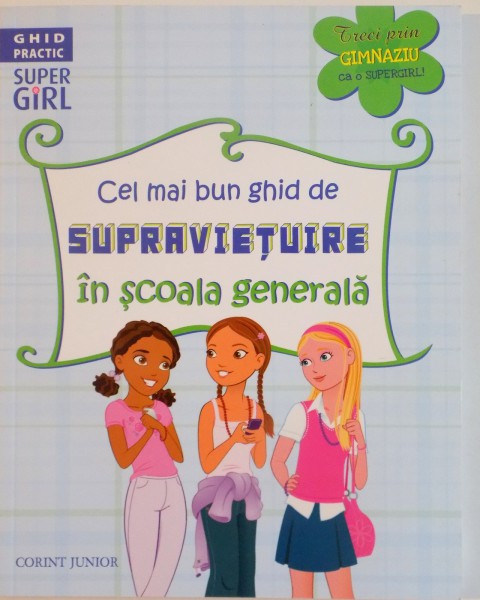 CEL MAI BUN GHID DE SUPRAVIETUIRE IN SCOALA GENERALA, 2010