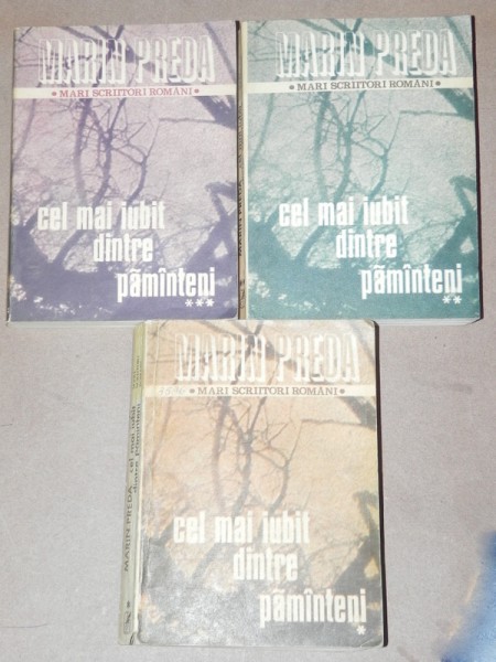 CEL MAI IUBIT DINTRE PAMANTENI - MARIN PREDA 1984  3 VOLUME